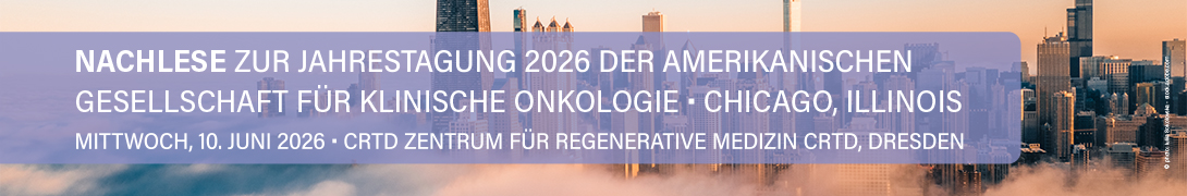 Header Banner für die Konferenz: ASCO-Nachlese 2026. Diese geht vom 10. Juni 2026 bis 10. Juni 2026 in Zentrum für Regenerative Therapien Dresden, CRTD.