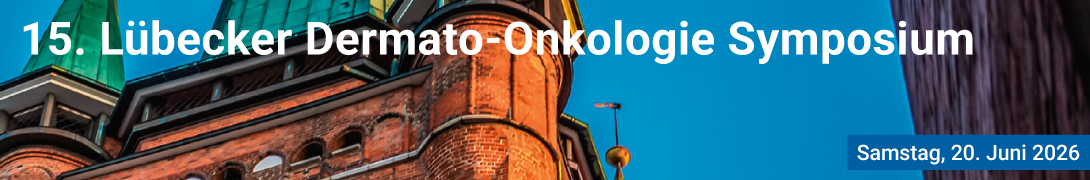 Header Banner für die Konferenz: 15. Lübecker Dermato-Onkologie Symposium. Diese geht vom 20. Juni 2026 bis 20. Juni 2026.
