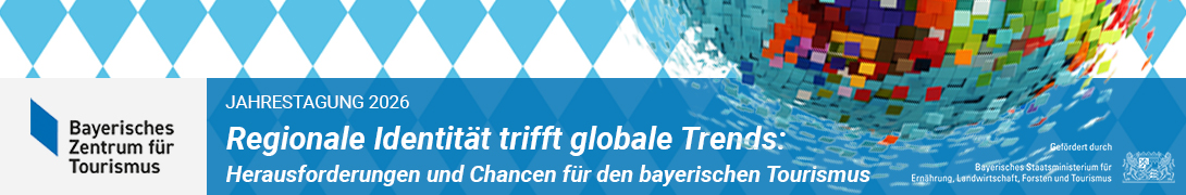 Header Banner für die Konferenz: Regionale Identität trifft globale Trends: Herausforderungen und Chancen für den bayerischen Tourismus. Diese geht vom 19. Mai 2026 bis 20. Mai 2026 in Stadtsäle Bernlochner, Ländtorplatz 2-5, 84028 Landshut.